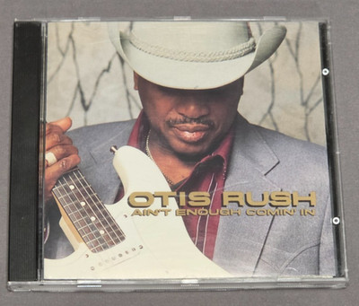 Otis Rush - Ain't Enough Comin' In - (1994 This Way Up/Mercury) - Used CD