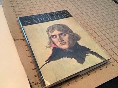 The Horizon Book of The Age of Napoleon by J. Christopher Herold ~ 1963