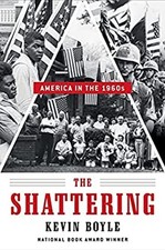 The Shattering : America in The 1960s Hardcover Kevin Boyle