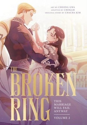 The Broken Ring: This Marriage Will Fail Anyway, Volume 2 Chacha Kim