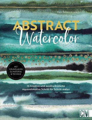 Abstract watercolor | Kate Rebecca Leach | Taschenbuch | 120 S. | Deutsch | 2024