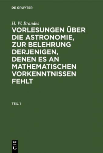 Thumbnail - H. W. Brandes: Vorlesungen Über Die Astronomie, Zur Belehrung