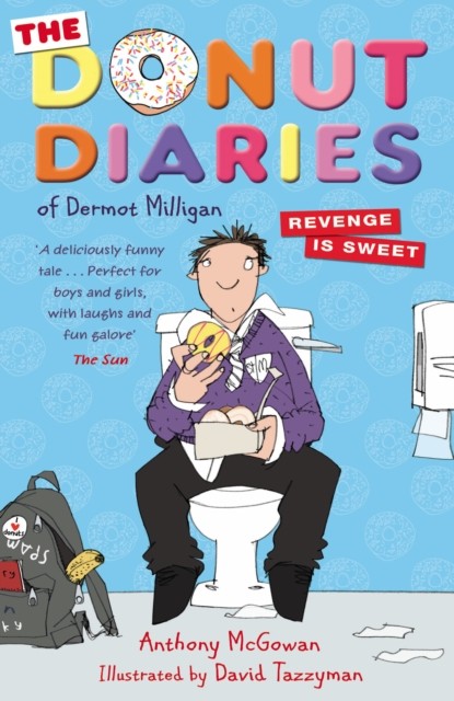 The Donut Diaries: Revenge is Sweet Book Two by Anthony McGowan (Paperback Book)