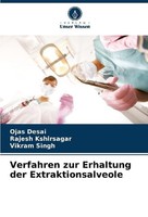 Verfahren Zur Erhaltung Der Extraktionsalveole Rajesh Kshirsagar