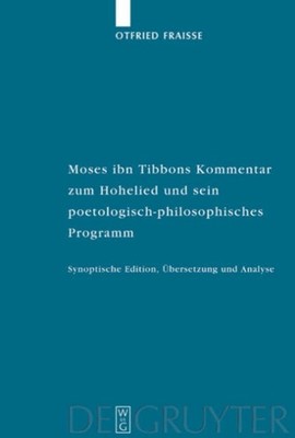 Fraisse - Moses ibn Tibbons Kommentar zum Hohelied und sein poetologis - X555z