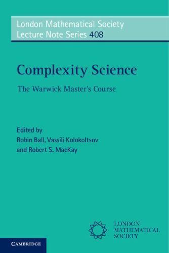 Complexity Science The Warwick Master's Course Ball Kolokoltsov MacKay Paperback