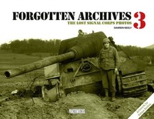 Forgotten Archives Vol 3  The Lost Signal Corps Photos von Darren Neely Panzer 