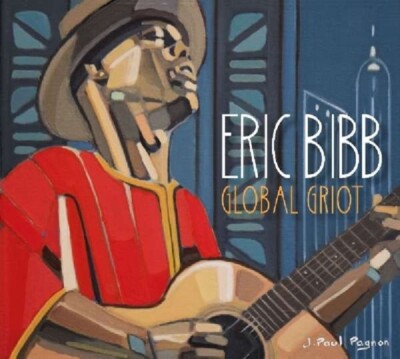 ERIC BIBB - GLOBAL GRIOT  2 VINYL LP NEU