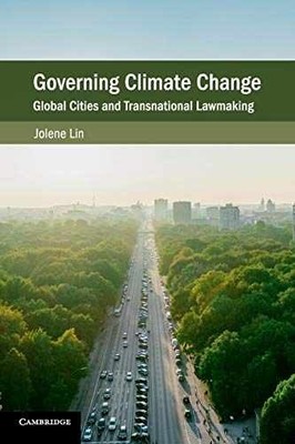 Governing Climate Change: Global Cities - Paperback, by Lin Jolene - Very Good