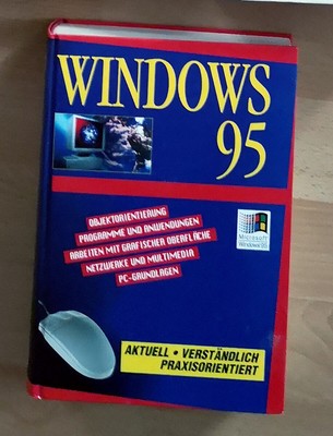 Windows 95 Aktuell / Verständlich / Praxisorientiert