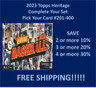 2023 Topps Heritage Base #201-400 You Pick Complete your set SPECIAL!!!