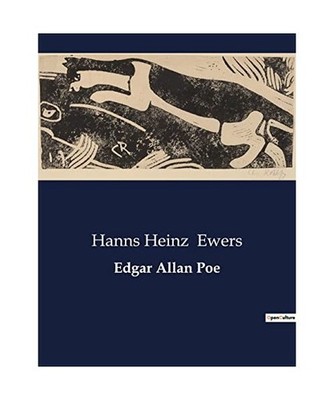 Edgar Allan Poe, Ewers, Hanns Heinz