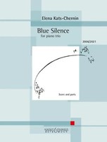 Blue Silence | For Piano Trio. Klaviertrio. Partitur Und Stimmen. | Kats-Chernin
