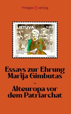 Essays zur Ehrung Marija Gimbutas | deutsch