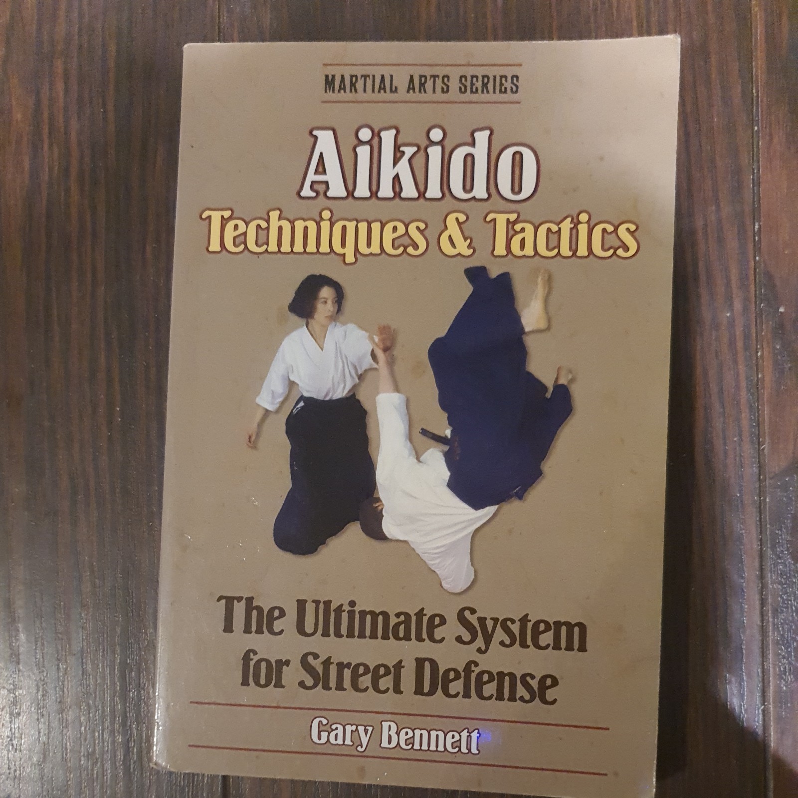 Aikido Techniques and Tactics (Martial Arts),Gary Bennett