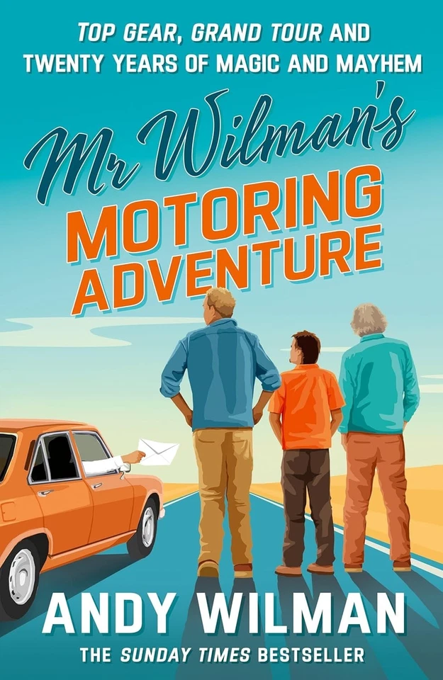 Mr Wilman’s Motoring Adventure: Top Gear, Grand Tour and Twenty Years of Magic