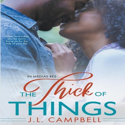 The Thick of Things J.L. Campbell Paperback Draft2Digital