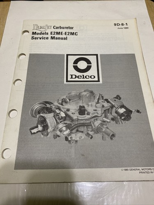 #ad 1980 GM DELCO DUALJET CARBURETOR MODELS E2ME E2MC SERVICE MANUAL $7.99