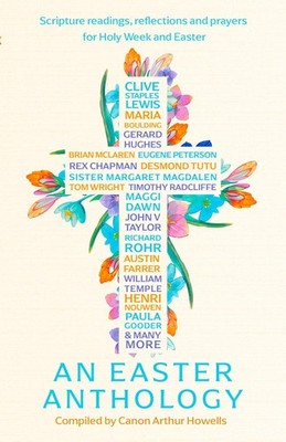 The Little Book of Easter: Reflections and prayers for Holy Week