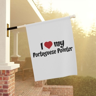 I Love my Portuguese Pointer Garden & House Banner PF7