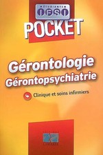 Gérontologie Gérontopsychiatrie : Clinique et soins infirmiers, Jacques Massol