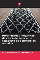 Sachudhanandan Sambasivam | Propriedades MecâNicas Da Casca De Arroz E Do...