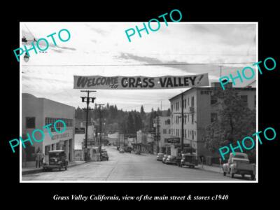 OLD POSTCARD SIZE PHOTO OF GRASS VALLEY CALIFORNIA THE MAIN St & STORES c1940