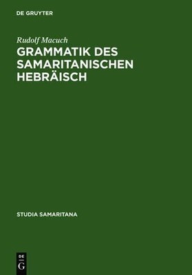 Rudolf Macuch Grammatik Des Samaritanischen Hebr (Gebundene Ausgabe) (US IMPORT)