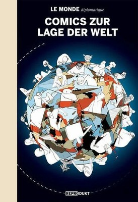 Le Monde diplomatique: Comics zur Lage der Welt Buch Reprodukt