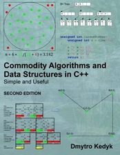 COMMODITY ALGORITHMS AND DATA STRUCTURES IN C++: SIMPLE By Dmytro Kedyk