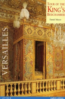 Visite de la Chambre du Roi Versailles -Anglais-