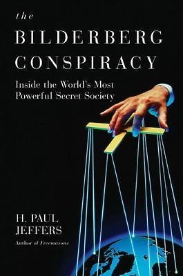 The Bilderberg Conspiracy, USED-Good, Jeffers, H. P.
