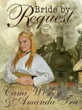 Bride by Request: Historical Western Christian Romance (Paperback or Softback)