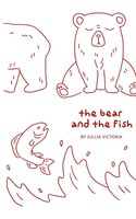 The Bear And The Fish Jullia Victoria Taschenbuch Englisch 2023