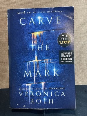 Carve the Mark Ser.: Carve the Mark by Veronica Roth - Advanced Reader s Ed TPB