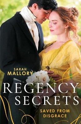 Sarah Mallory Regency Secrets: Saved From Disgrace (Taschenbuch) Harlequin