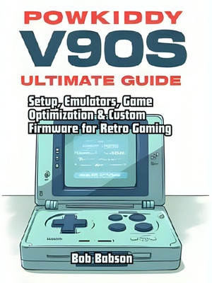 Powkiddy V90S Setup Guide   Emulators, ROMs, RetroArch & Firmware Tweaks