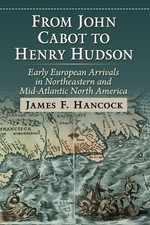 James F Hancock From John Cabot to Henry Hudson (Paperback) (UK IMPORT)