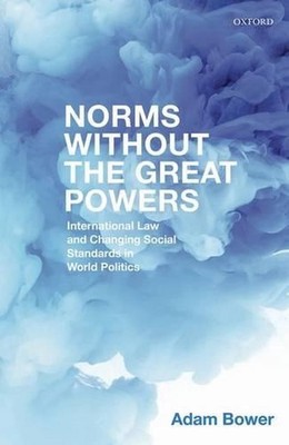 Norms Without the Great Powers: International Law and Changing Social Standards 