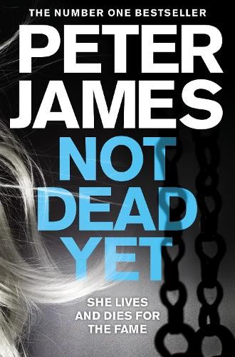 Not Dead Yet by Peter James - - Image 8