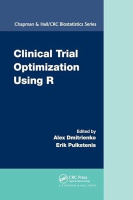 Clinical Trial Optimization Using R by Alex Dmitrienko 9780367261252 NEW