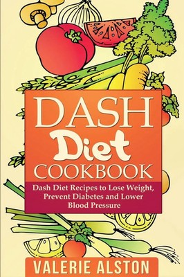 Valerie Alston | Dash Diet Cookbook | Taschenbuch | Englisch (2014)