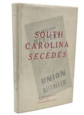 John Amasa MAY, Joan Reynolds Faunt / South Carolina Secedes Signed 1st ed 1960