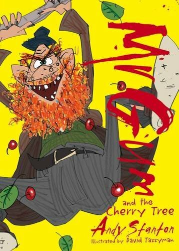 Mr Gum and the Cherry Tree (Mr Gum 7) By Andy Stanton, David Tazzyman