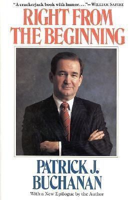 Right from the Beginning - Patrick J Buchanan, 0895267454, paperback