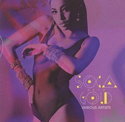Various Artists - Soca Gold 2015 - Various Artists CD UMVG The Cheap Fast Free