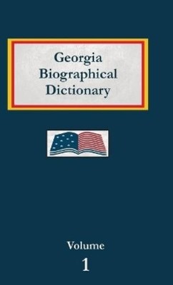 Nancy Capace Georgia Biographical Dictionary - Volume 1 (Paperback) (UK IMPORT)