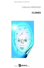 Clones, Catherine Manzano