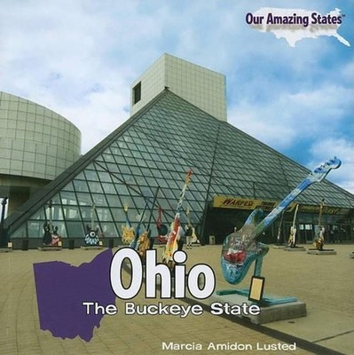 Ohio: The Buckeye State by Marcia Amidon Lusted (English) Paperback Book