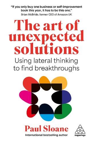 The Art of Unexpected Solutions by Paul Sloane - 9781398625952